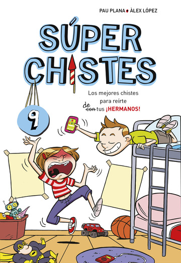 Los mejores chistes para reirte de tus HERMANOS! (Sper Chistes 9)