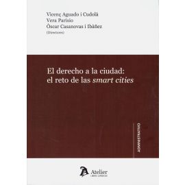 El derecho a la ciudad: el reto de las smart cities