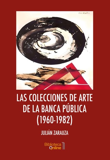 Las colecciones de arte de la banca pblica (1960-1982)