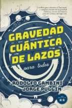 Gravedad cuntica de lazos para todos