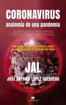 Coronavirus. Anatoma de una pandemia
