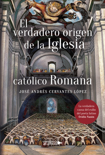 El verdadero origen de la Iglesia catlico romana
