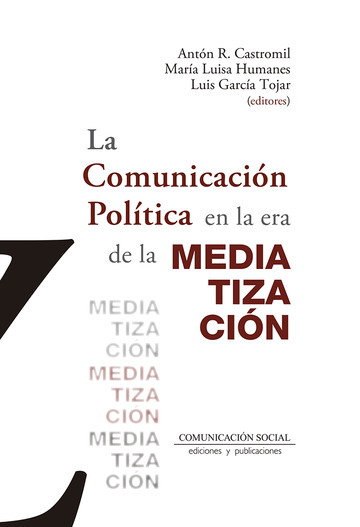 La comunicacin poltica en la era de la mediatizacin