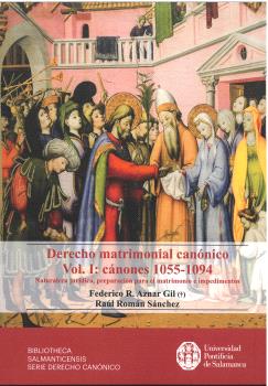 Derecho matrimonial cannico. vol. i: cnones 1055-1094