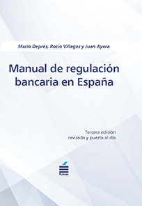 Manual de regulacin bancaria en Espaa, 3 edicin 2023