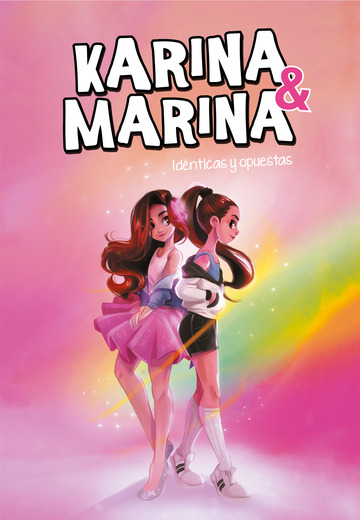 Idnticas y opuestas (karina & marina 1)