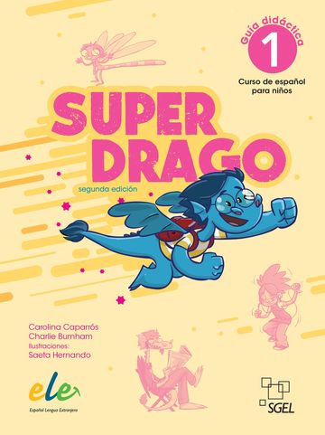 Superdrago 1 gua didctica + Dragolminas (2. edicin)