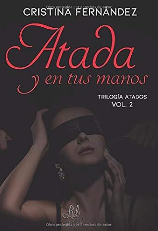 Atada y en tus manos (atados n 2)