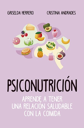 Psiconutricin (leb). aprende a tener una relacin saludable con la comida
