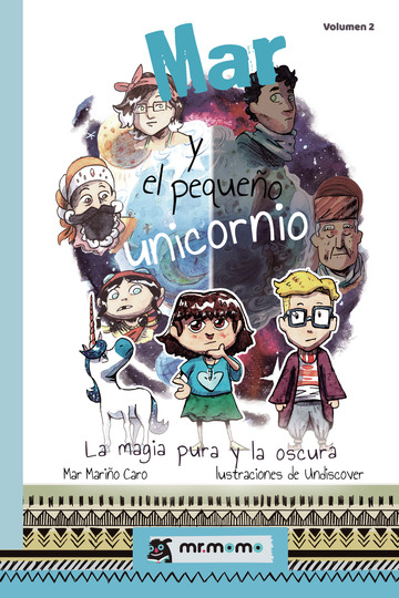 Mar y el pequeo unicornio: La magia pura y la oscura