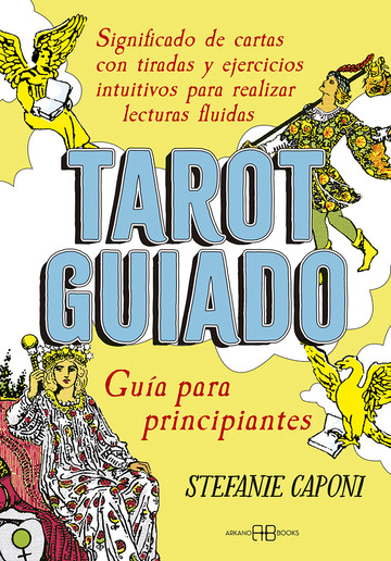 Tarot guiado. Gua para principiantes