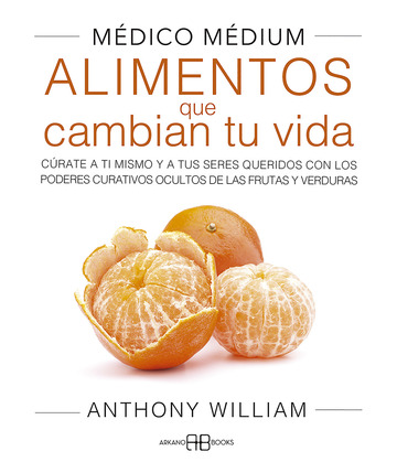 Mdico Mdium. Alimentos que cambian tu vida