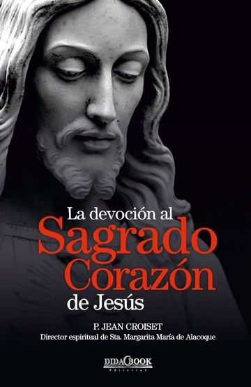 La devocin al Sagrado Corazn de Jess