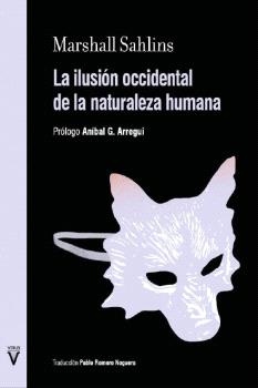 Ilusin occidental de la naturaleza humana, la