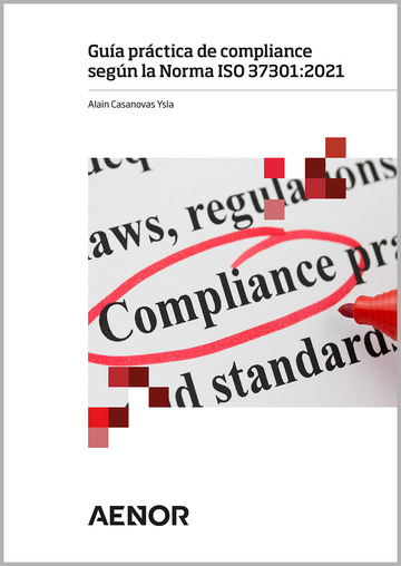 Gua prctica de compliance segn la Norma ISO 37301:2021