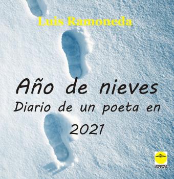 Ao de nieves. (diario de un poeta en 2021)