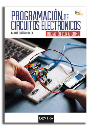 Programacin de circuitos electrnicos. Iniciacin con arduino