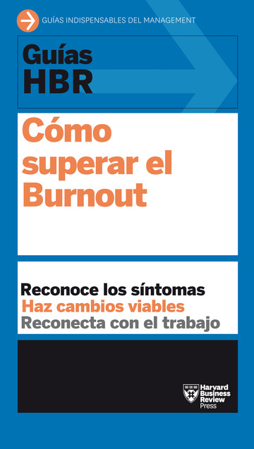 Guas HBR: Cmo superar el burnout