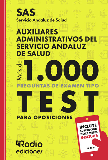 Auxiliares Administrativos del Servicio Andaluz de Salud. Ms de 1.000 preguntas de examen tipo test para oposiciones