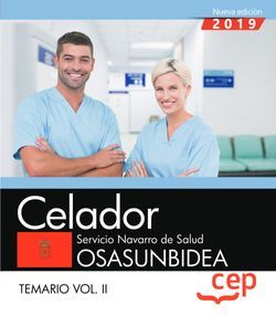 Celador. Servicio Navarro de Salud. OSASUNBIDEA. Temario Vol.II