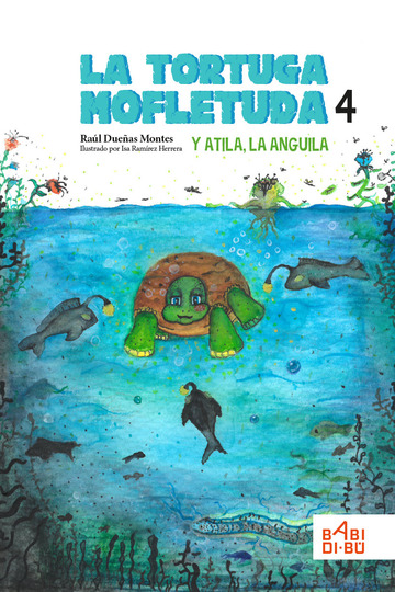 La tortuga mofletuda y Atila, la anguila.