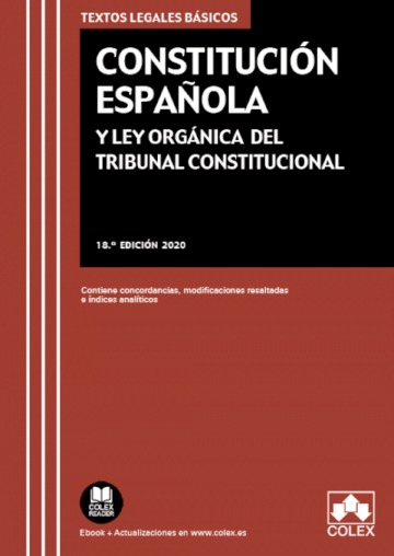 Constitucin Espaola y Ley Orgnica del Tribunal Constitucional 18. edicin 2020