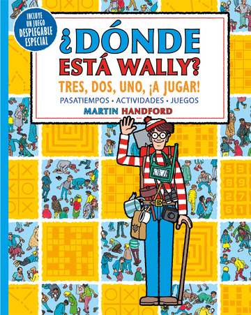 Dnde est Wally? Tres, dos, uno a jugar! (Coleccin Dnde est Wally?)