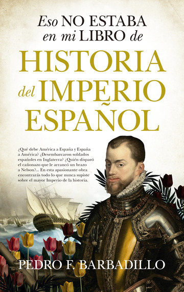 Eso no estaba en mi libro de Historia del Imperio espaol