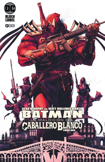 Batman: La maldición del Caballero Blanco núm. 02 (de 8)ECC EDICIONES -  Editorial Tirant Lo Blanch