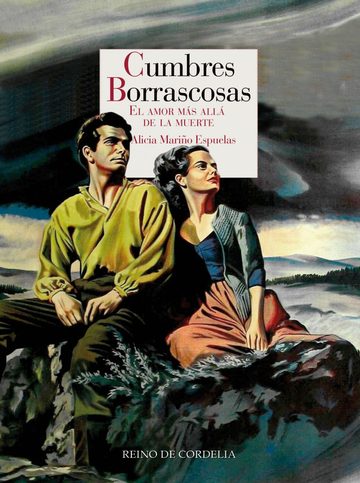 Cumbres Borrascosas. El amor ms all de la muerte