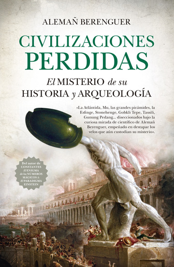 Civilizaciones perdidas. el misterio de su historia y arqueologa