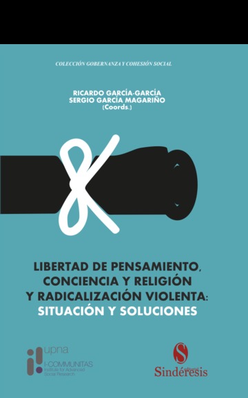 Libertad de pensamiento, conciencia y religin y radicalizacin violenta: situacin y soluciones