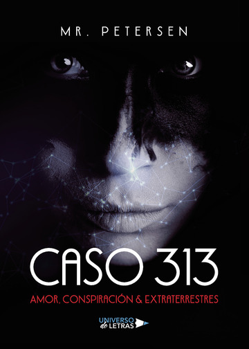 Caso 313 Amor, Conspiracin  amp;amp; Extraterrestres