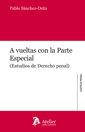 A vueltas con la Parte Especial (Estudios de Derecho penal)