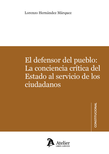 El defensor del pueblo: la conciencia crtica del estado al servicio de los ciud