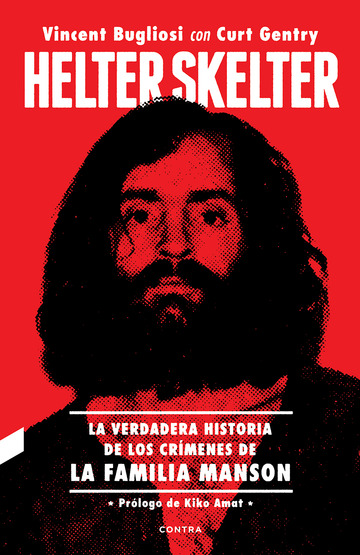 Helter Skelter: La verdadera historia de los crmenes de la Familia Manson