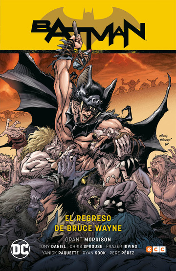 Batman: El regreso de Bruce Wayne (Batman Saga - Batman y Robin parte 3)