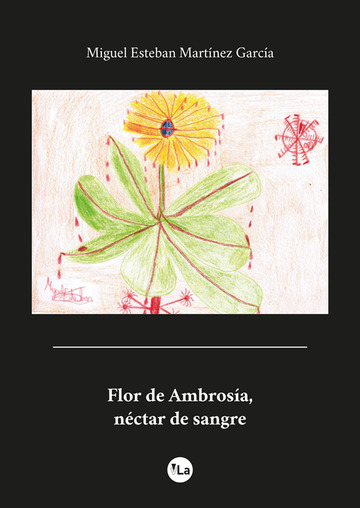 Flor de Ambrosa, nctar de sangre