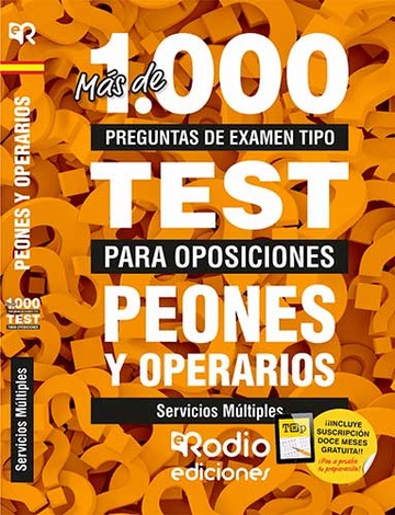 Peones y Operarios. Servicios Mltiples. Ms de 1.000 preguntas de examen tipo test para oposiciones.