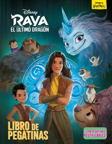 Raya y el ltimo dragn. Libro de pegatinas