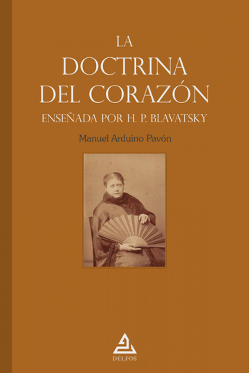 La doctrina del corazn enseada por H. P. Blavatsky