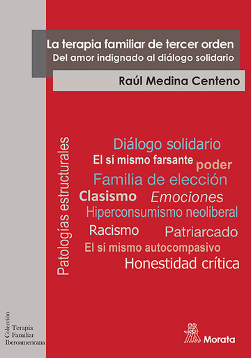 La terapia familiar de tercer orden. Del amor indignado al dilogo solidario