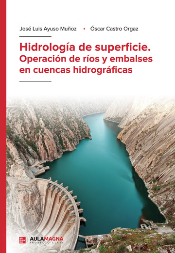 Hidrologa de superficie. Operacin de ros y embalses en cuencas hidrogrficas