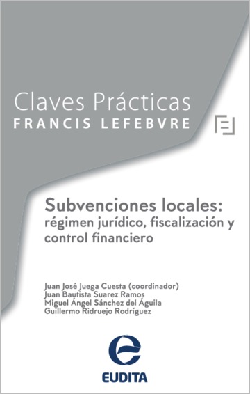 Subvenciones locales: rgimen jurdico, fiscalizacin y control financiero