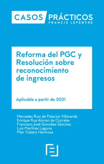Reforma del PGC y Resolucin sobre reconocimiento de ingresos Aplicable a partir de 2021