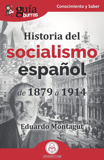 GuaBurros Historia del socialismo espaol