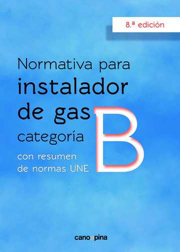 Normativa de gas instalador gas categora B 8  edicin