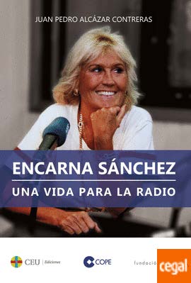 Encarna Snchez. Una vida para la radio