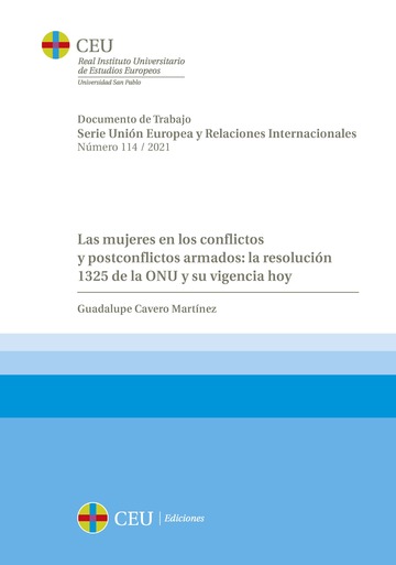 Las mujeres en los conflictos y postconflictos armados: la resolucin 1325 de la ONU y su vigencia hoy