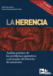La Herencia 2020. Anlisis prctico de los problemas sustantivos y procesales del derecho de sucesiones